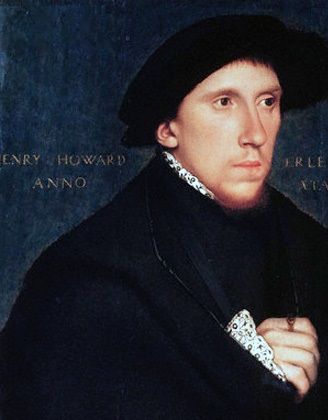 Henry Howard, Earl of Surrey (1516/1517 – 19 January 1547)