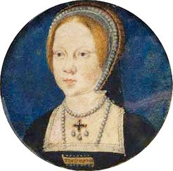Mary I Tudor when Princess